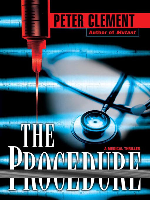 Title details for The Procedure by Peter Clement - Available